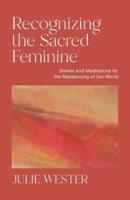 Recognizing the Sacred Feminine