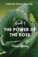 The Power of the Rose