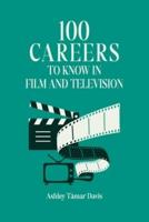 100 Careers to Know in Film and Television