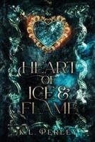 Heart of Ice and Flame