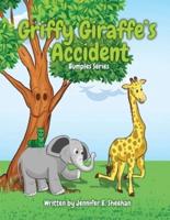 Griffy Giraffe's Accident