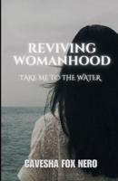 Reviving Womanhood