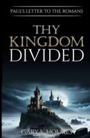 Thy Kingdom Divided