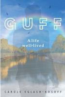 Guff - A Life Well-Lived