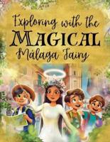 Exploring With the Magical Málaga Fairy