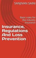 Insurance, Regulations and Loss Prevention