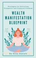 Wealth Manifestation Blueprint