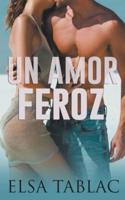 Un Amor Feroz