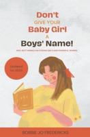 Don't Give Your Baby Girl a Boys' Name