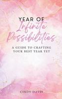 Year of Infinite Possibilities