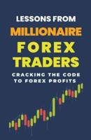 Lessons From Millionaire Forex Traders