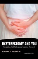 Hysterectomy and You