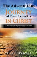 The Adventurous Journey of Transformation in Christ