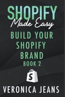 Build Your Shopify Brand