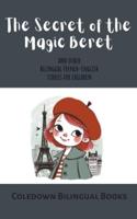 The Secret of the Magic Beret and Other Bilingual French-English Stories for Children