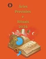 Áries Previsões E Rituais 2024