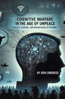 Cognitive Warfare in the Age of Unpeace