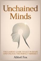 Unchained Minds