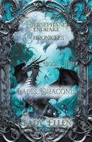 The Persephane Pendrake Chronicles-Three-Lapis Draconis