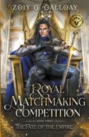 The Royal Matchmaking Competition