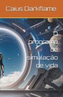 O Programa De Simulação De Vida