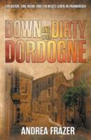 Down and Dirty in Der Dordogne