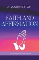 A Journey Of Faith and Affirmation