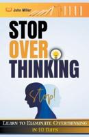 Stop Overthinking