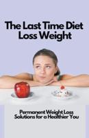 The Last Time Diet