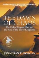 The Dawn of Chaos