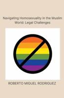 Navigating Homosexualism in the Muslim World