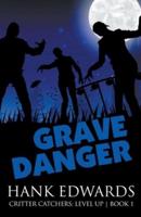 Grave Danger