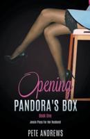 Opening Pandora's Box 1 - Jessie Plays For Her Husband