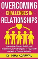 Overcoming Challenges In Relationships