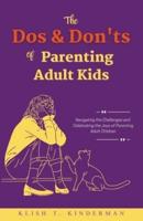 The Dos & Don'ts of Parenting Adult Kids