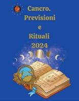 Cancro. Previsioni E Rituali 2024