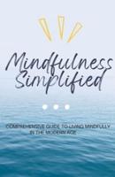 Mindfulness Simplified