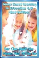 Game Based Learning In Education 4.0 [ 2nd Edition ]