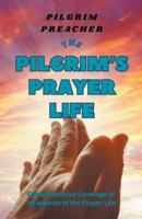The Pilgrim's Prayer Life