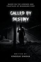 Called by Destiny