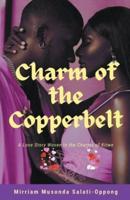 Charm of the Copperbelt