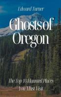 Ghosts of Oregon