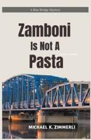 Zamboni Is Not A Pasta
