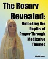 The Rosary Revealed