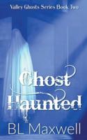 Ghost Haunted