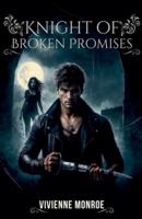 Knight of Broken Promises