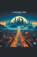 A Highway Song