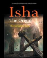 Isha The Origin