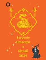 Serpente Oroscopo E Rituali 2024