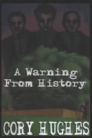 A Warning From History